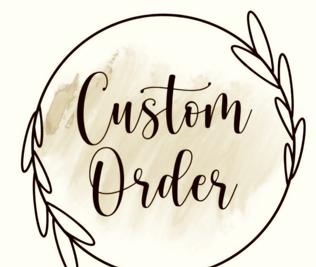 Custom Order